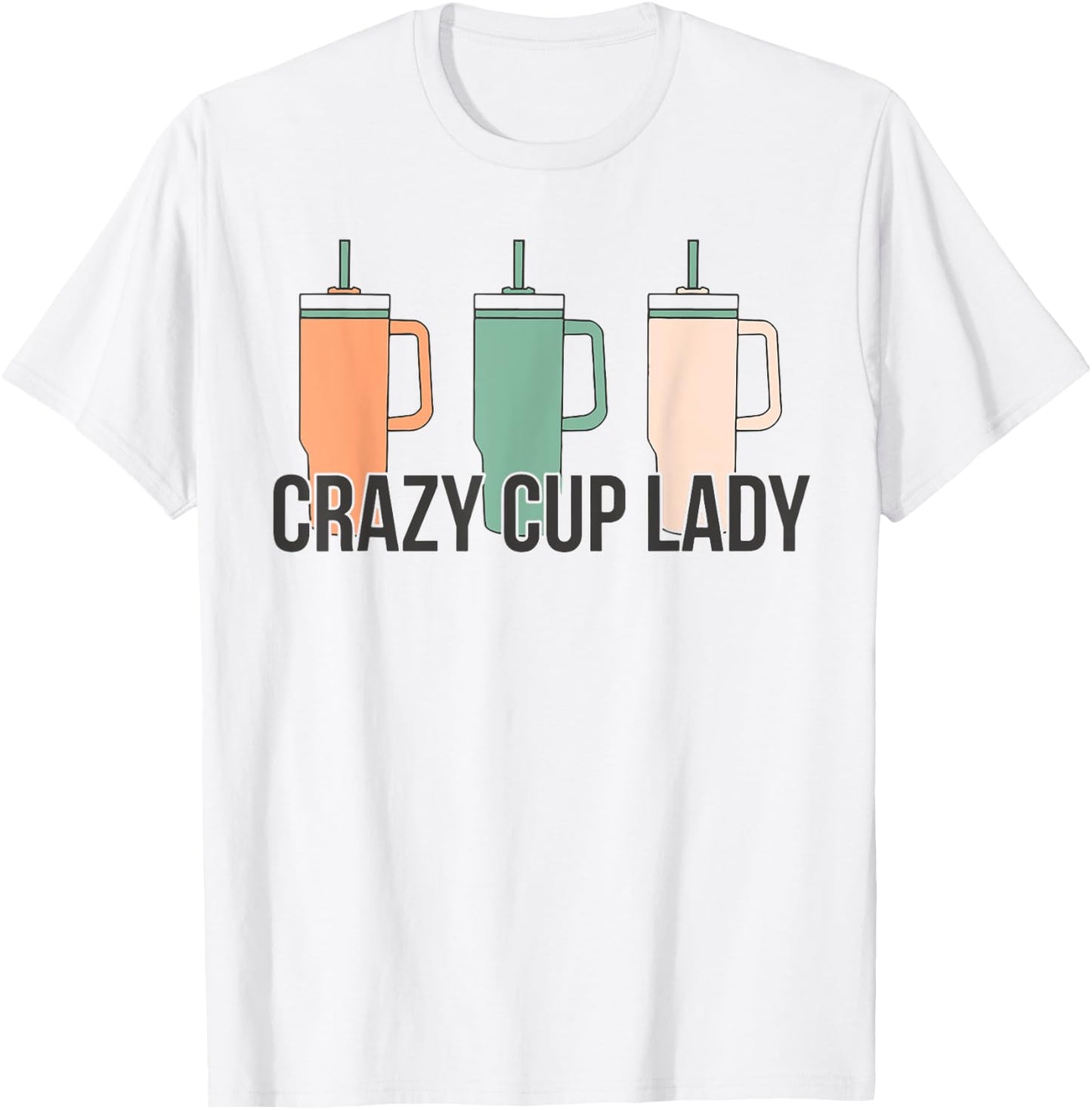 Funny Crazy Cup Lady Shirt - Adults' Grey Small Modern Short Sleeve - Birthday T-Shirt - T-Shirt | White