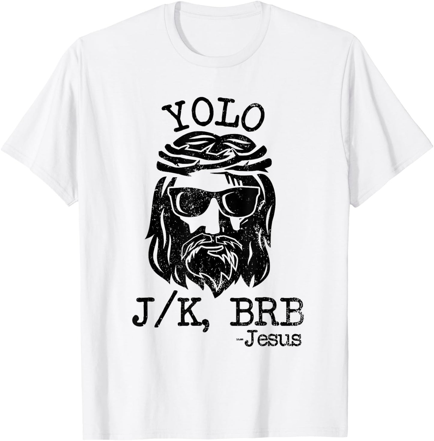 Cool Jesus Easter YOLO JK BRB Day Christian joke Men Women T-Shirt - T-Shirt | White