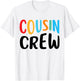 Cousin Crew Matching Family Vacation Kids Boys Girls Toddler T-Shirt - T-Shirt | White