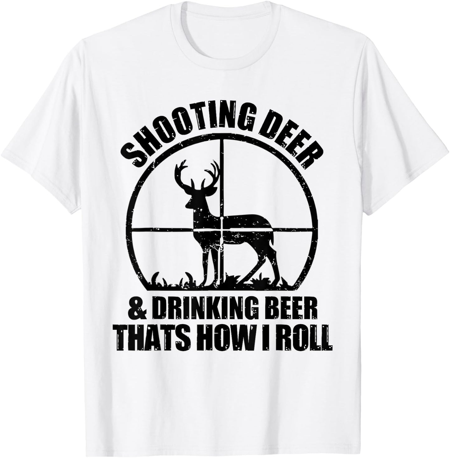 Funny Hunting Shooting Deer And Drinking Beer Lover T-Shirt - T-Shirt | White