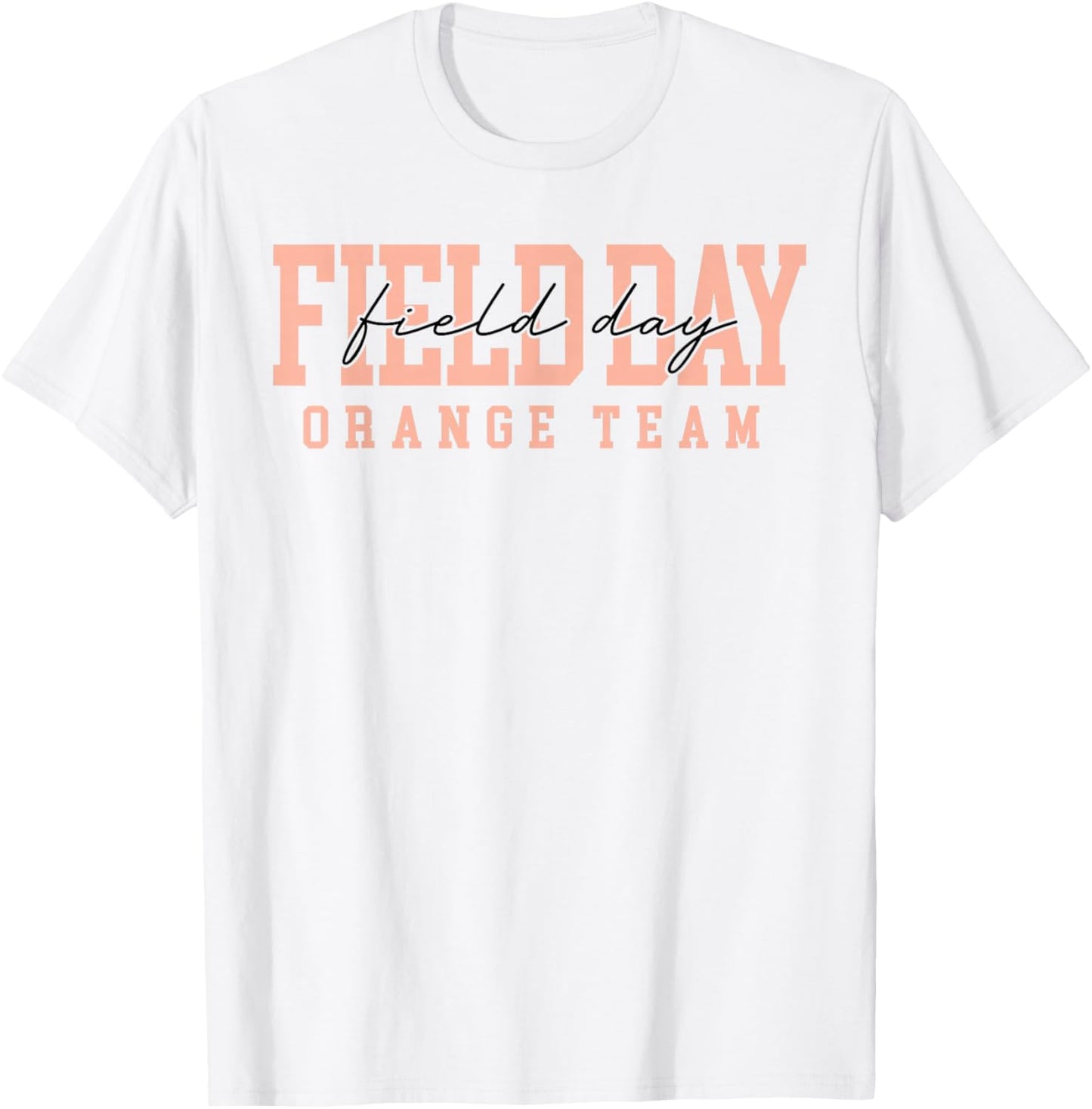 Orange Team Field Day 2026 Let The Games Begin Teacher Kids T-Shirt - T-Shirt | White