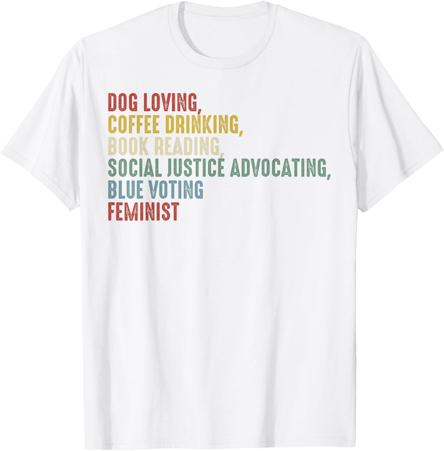 Dog Loving Coffee Drinking Book Reading Social Justice T-Shirt - T-Shirt | White