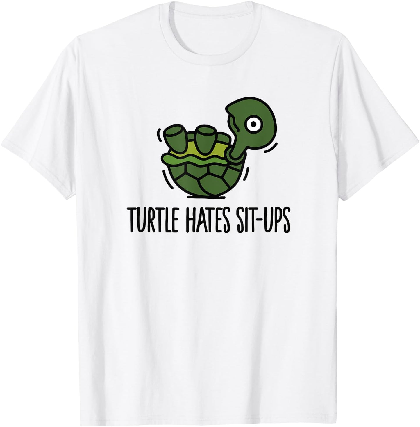 Funny Turtle hates sit-ups abs six-pack workout T-Shirt - T-Shirt | White