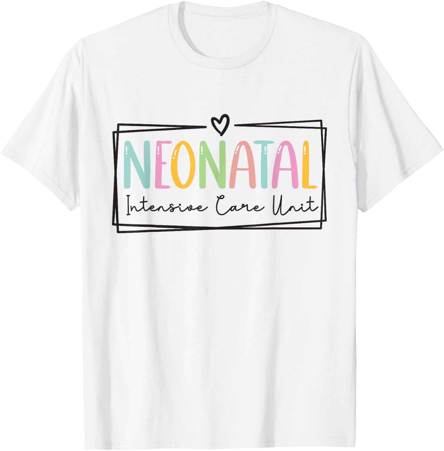 Neonatal Intensive Care Unit NICU Nurse Appreciation T-Shirt - T-Shirt | White