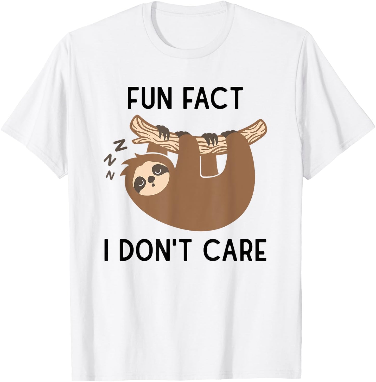 Fun fact i don't care Funny Sloth Saying T-Shirt - T-Shirt | White