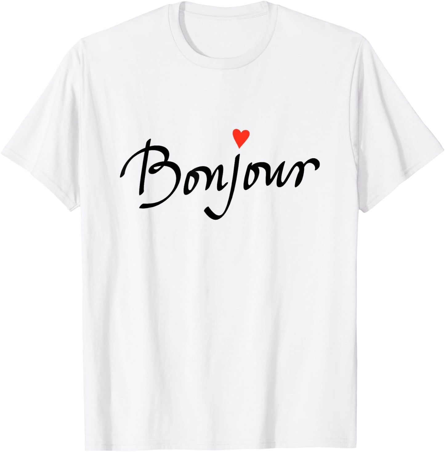 Bonjour with Heart and Cool Font T-Shirt - T-Shirt | White