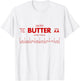 Butter Stick - Funny Salted Butter Baking Gifts T-Shirt - T-Shirt | White