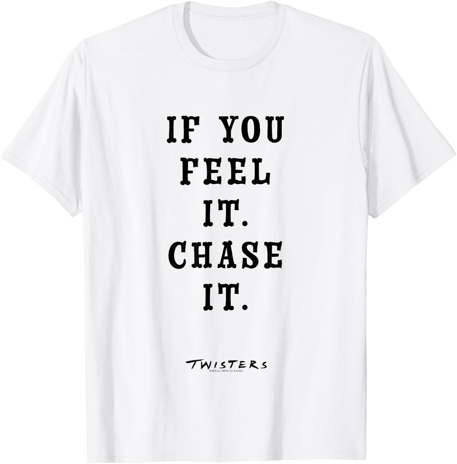 Twisters If You Feel It Chase It T-Shirt - T-Shirt | White