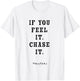 Twisters If You Feel It Chase It T-Shirt - T-Shirt | White