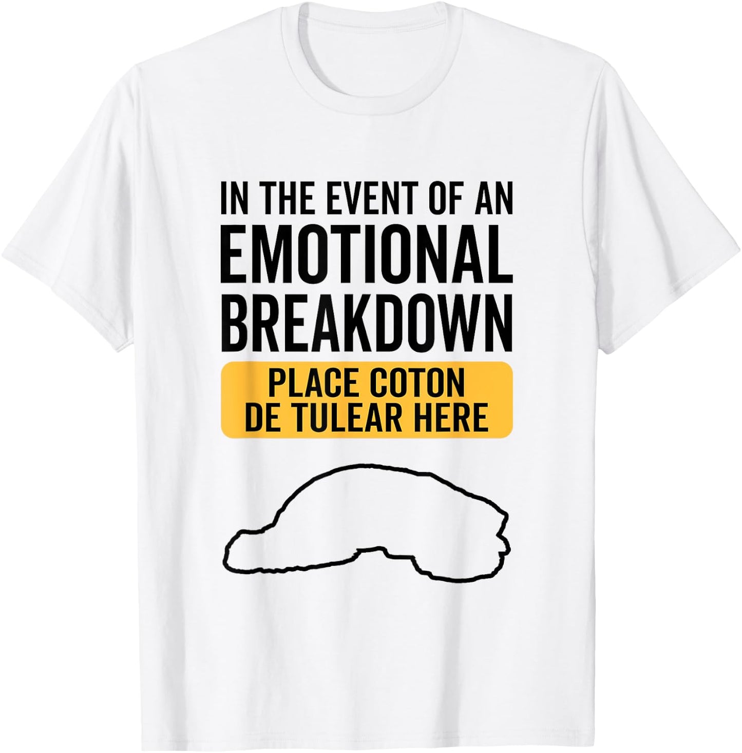 In Event Of Emotional Breakdown - Dog Coton de Tulear T-Shirt - T-Shirt | White