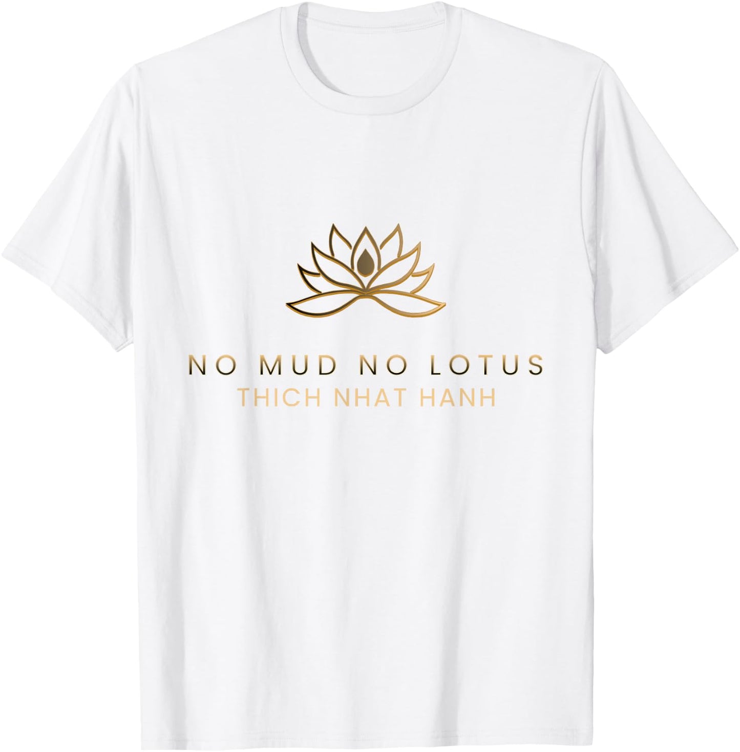 No Mud No Lotus T-Shirt - T-Shirt | White