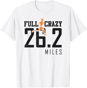 Full Crazy 26.2 miles cross country marathon runner gift T-Shirt - T-Shirt | White