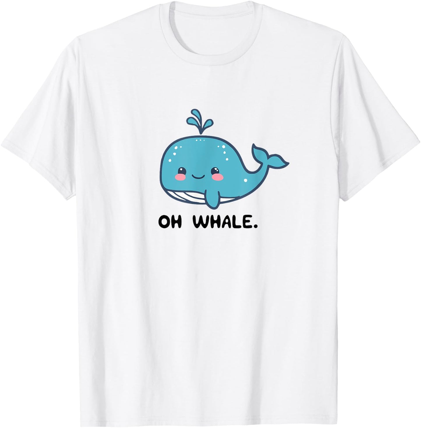Oh Whale, Funny Whales Gag Joke Pun Anime Graphic T-Shirt - T-Shirt | White