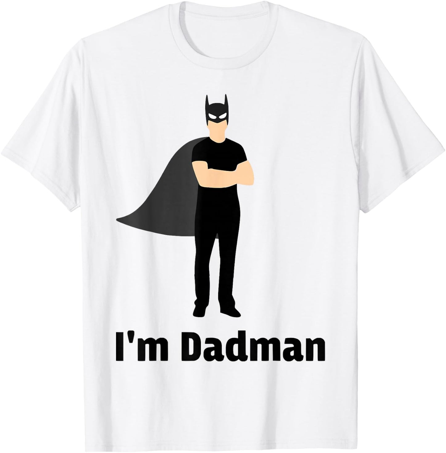 I'm Dadman Superhero Dad - Funny Father's Day T-Shirt - T-Shirt | White
