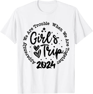 Girls trip 2024 apparently are trouble when we are together T-Shirt - T-Shirt | White