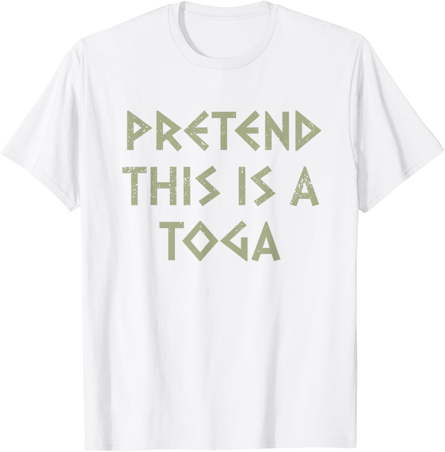 Pretend This Is A Toga Party Funny Greek Party Costume T-Shirt - T-Shirt | White
