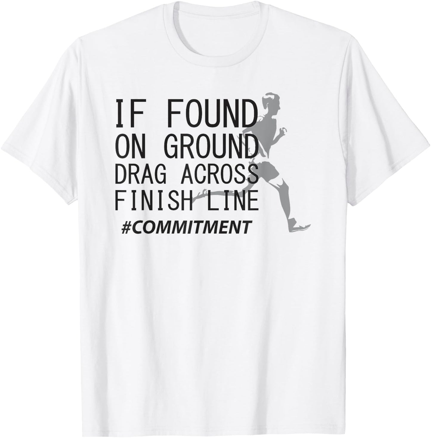 Drag across finish line cross country runner funny Gift T-Shirt - T-Shirt | White