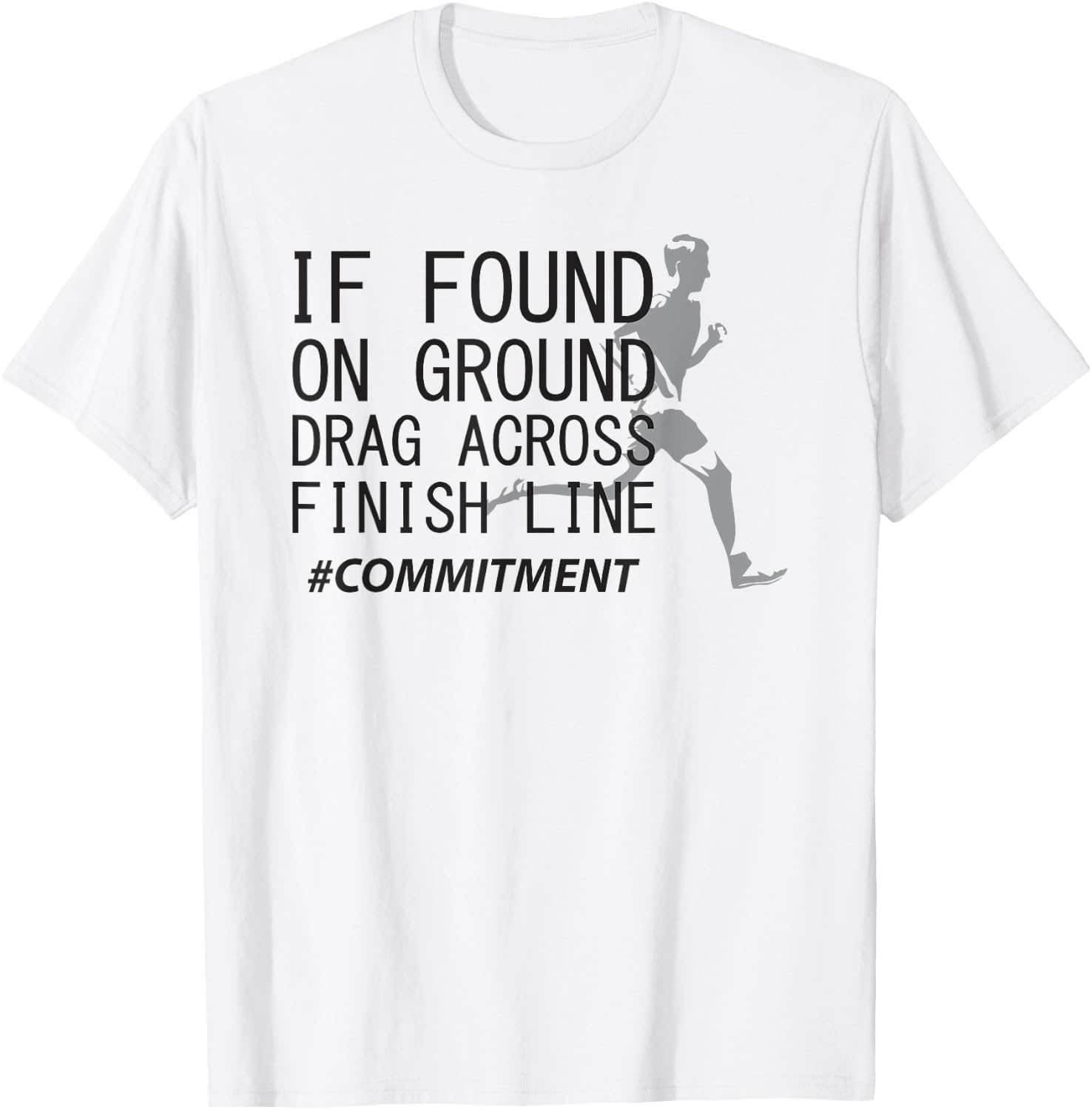 Drag across finish line cross country runner funny Gift T-Shirt - T-Shirt | White
