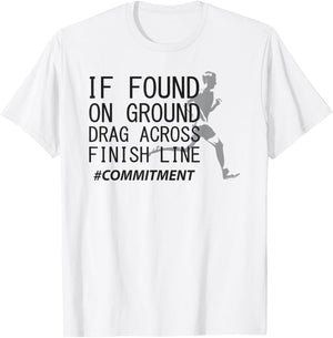 Drag across finish line cross country runner funny Gift T-Shirt - T-Shirt | White