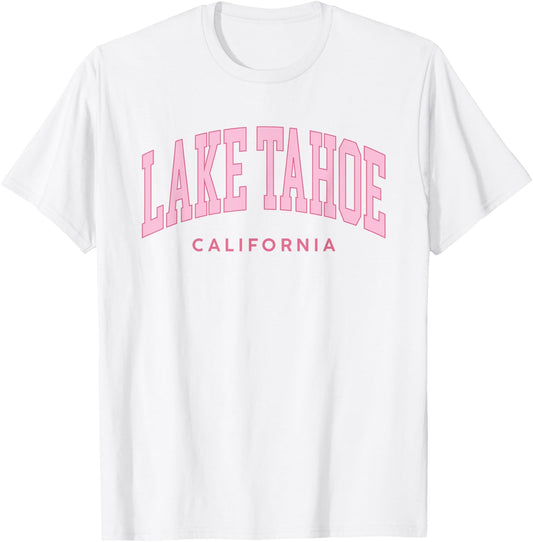 Lake Tahoe California Pink Retro Preppy Throwback T-Shirt - T-Shirt | White