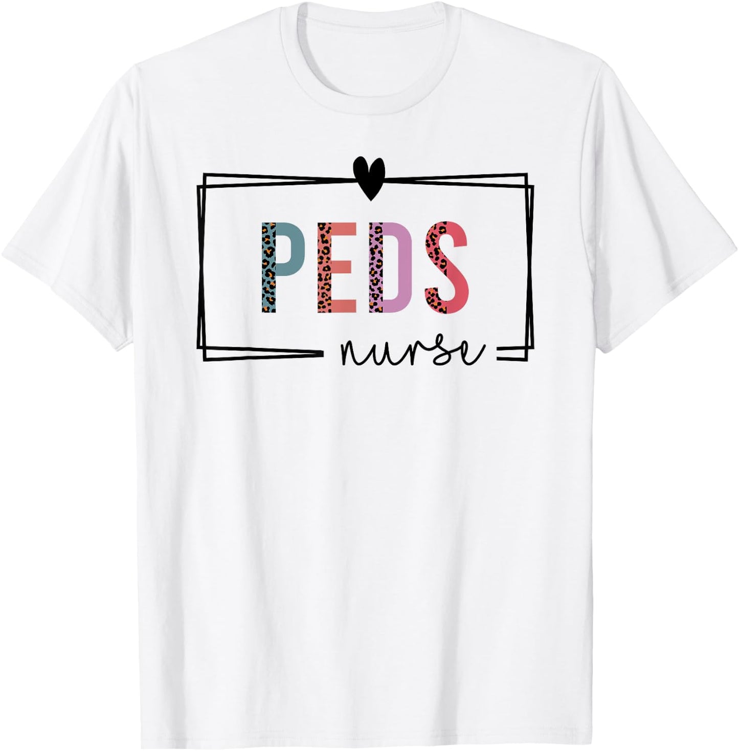 Peds Nurse Pediatric Nurse Nurses Day T-Shirt - T-Shirt | White