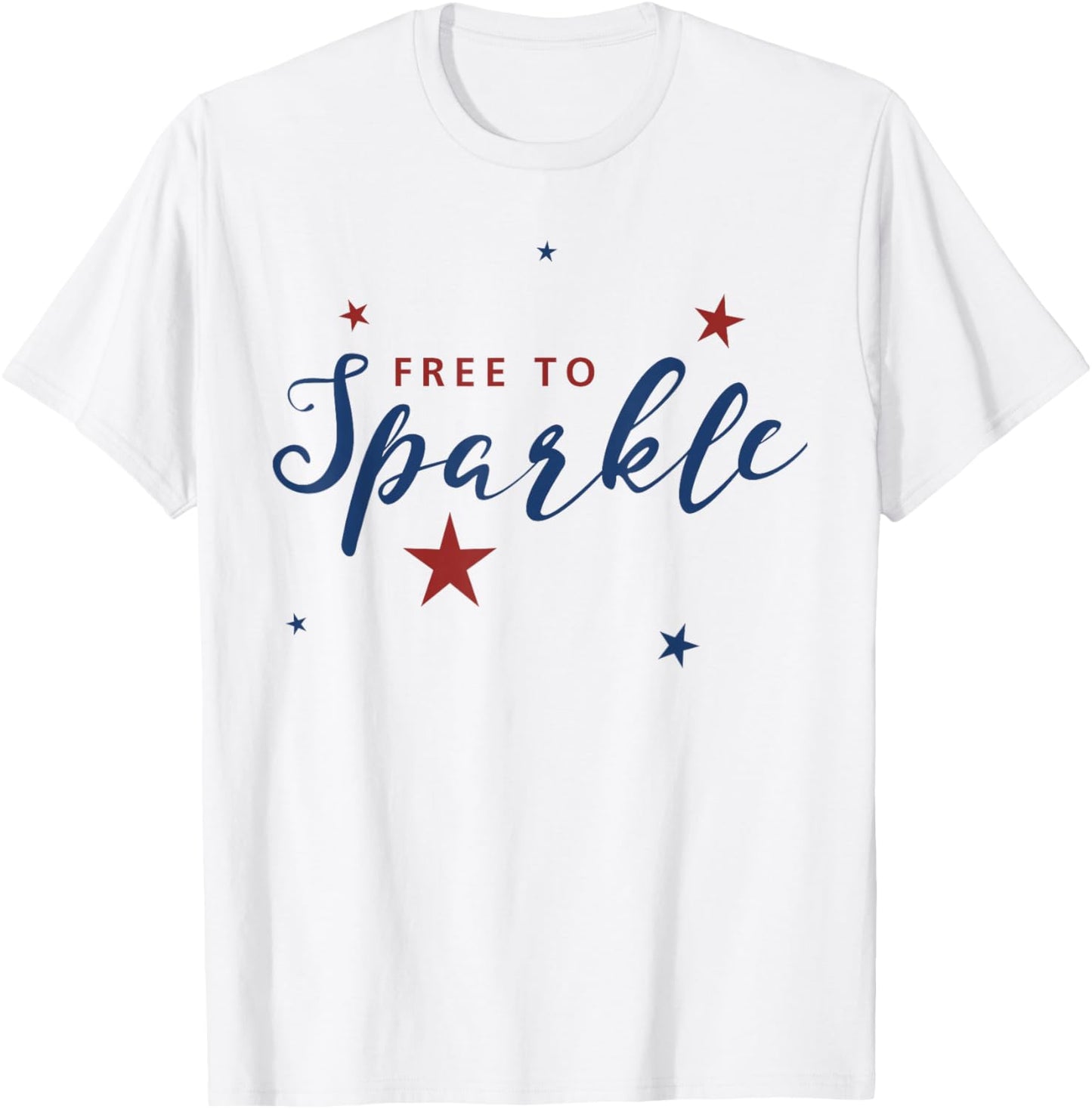 Free to Sparkle Shirt, Star America 4th of July USA Gift T-Shirt - T-Shirt | White
