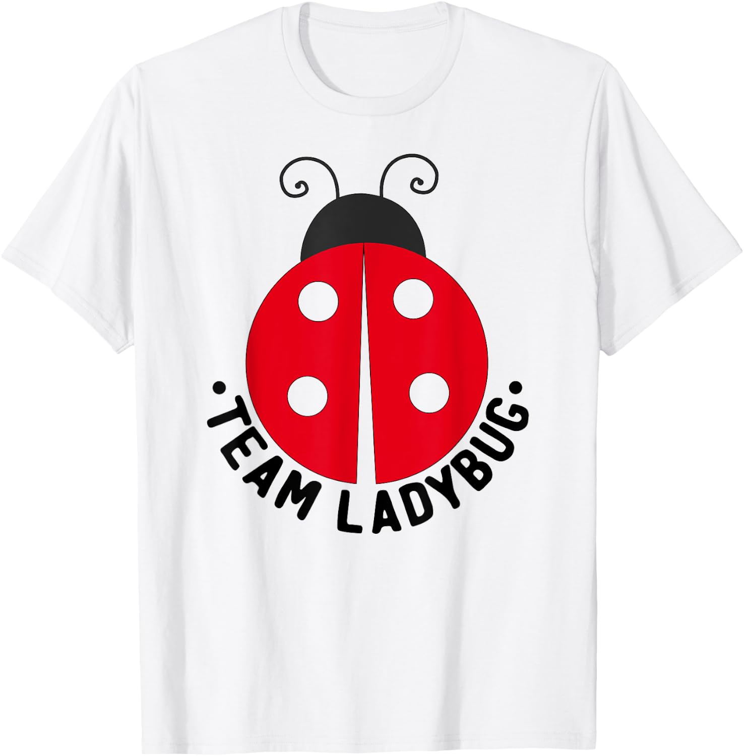 Ladybug Squad Team Ladybugs T-Shirt - T-Shirt | White