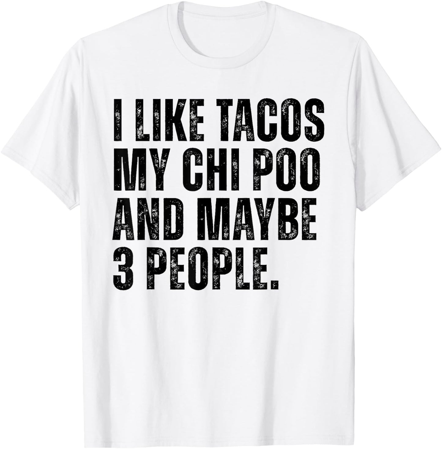 I Like Tacos Chi Poo Dog Owner Tacos Lover Funny Choodle Dog T-Shirt - T-Shirt | White