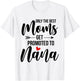Only The Best Moms Get Promoted To Grammy Announcement Funny T-Shirt - T-Shirt | White