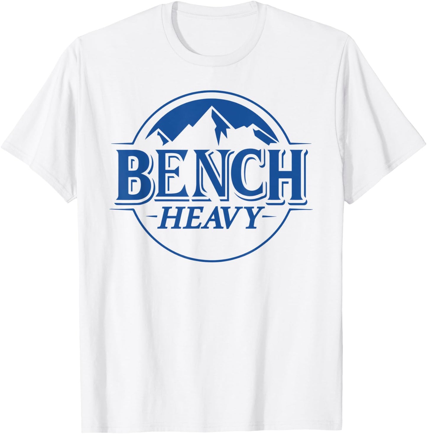 Bench Heavy Gym Item for Beer Lovers Men and Women Workout T-Shirt - T-Shirt | White