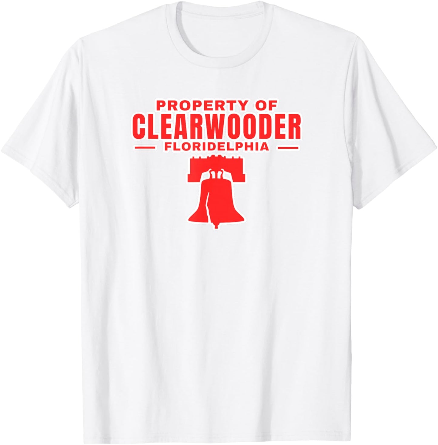 Clearwooder Funny Philadelphia Slang Clearwater FL Philly T-Shirt - T-Shirt | White