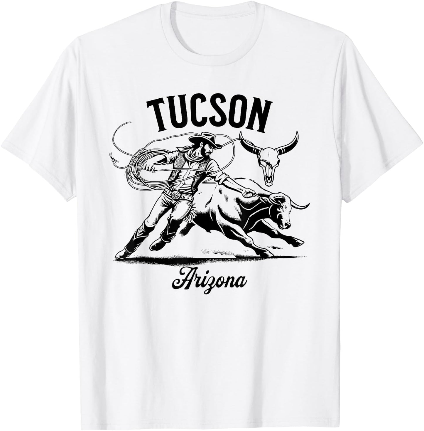 Tucson Arizona Rodeo Bull Rider Steer Wrangler Cowboy T-Shirt - T-Shirt | White