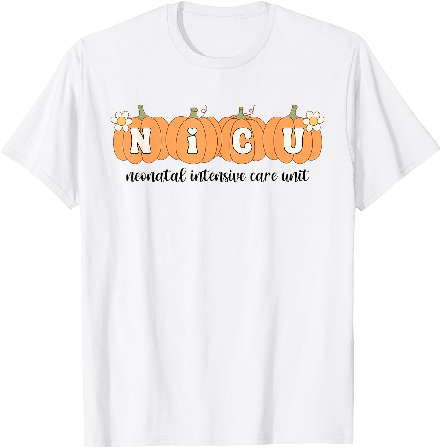 NICU Nurse Halloween Pumpkins Neonatal Intensive Care Unit T-Shirt - T-Shirt | White