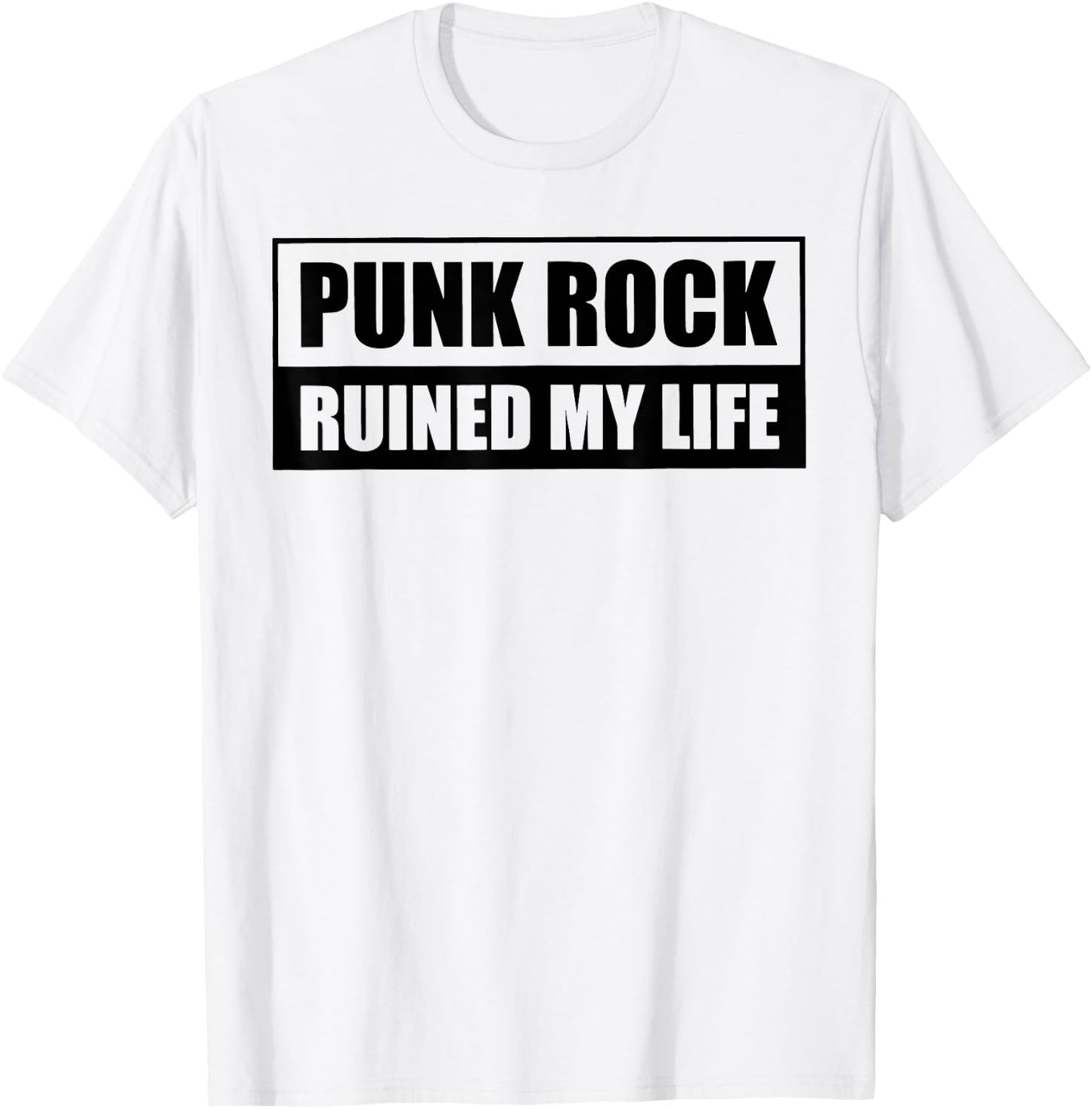Punk Rock Ruined My Life T-Shirt - T-Shirt | White