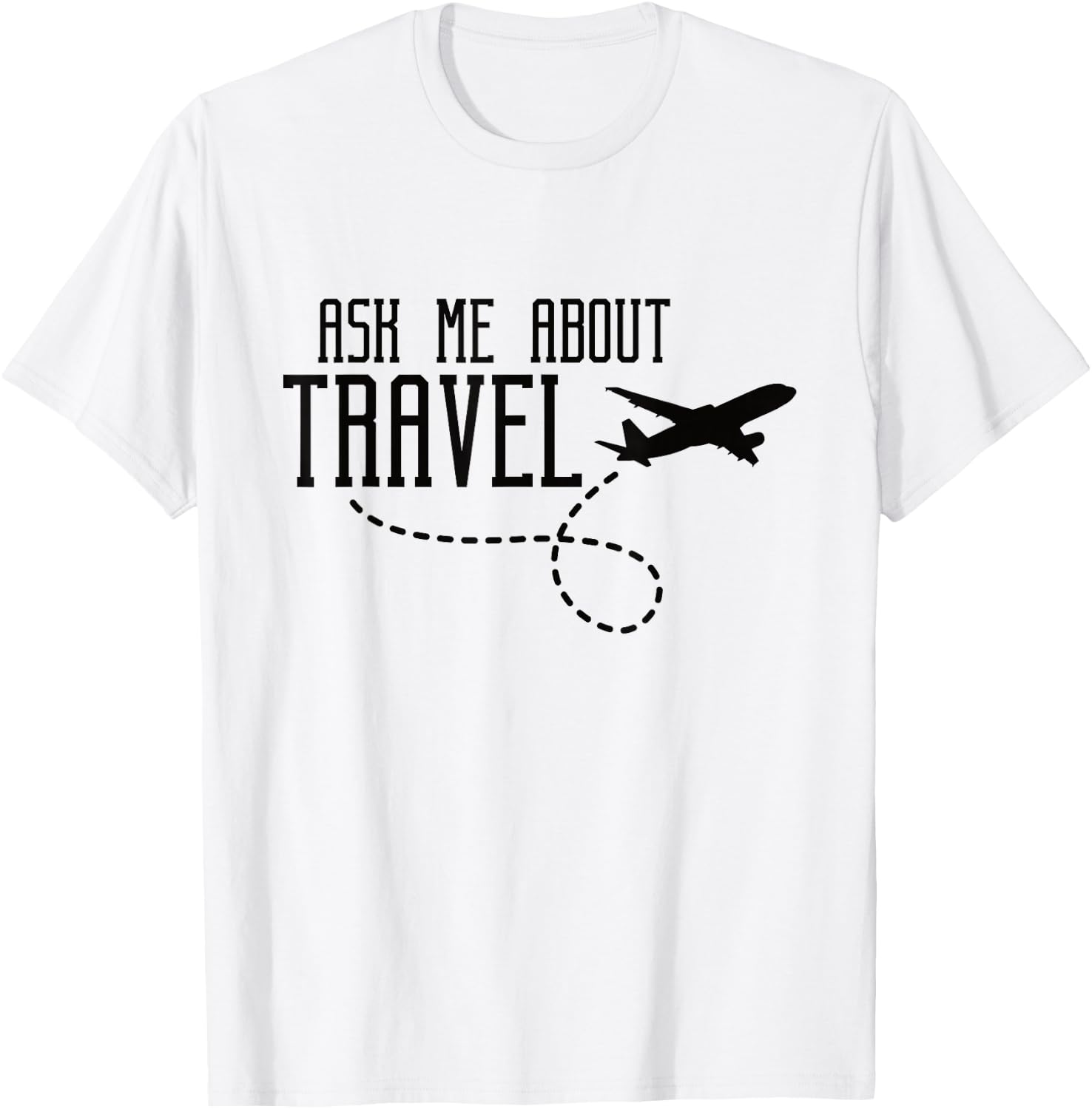 Ask Me About Travel Agent T-Shirt - T-Shirt | White