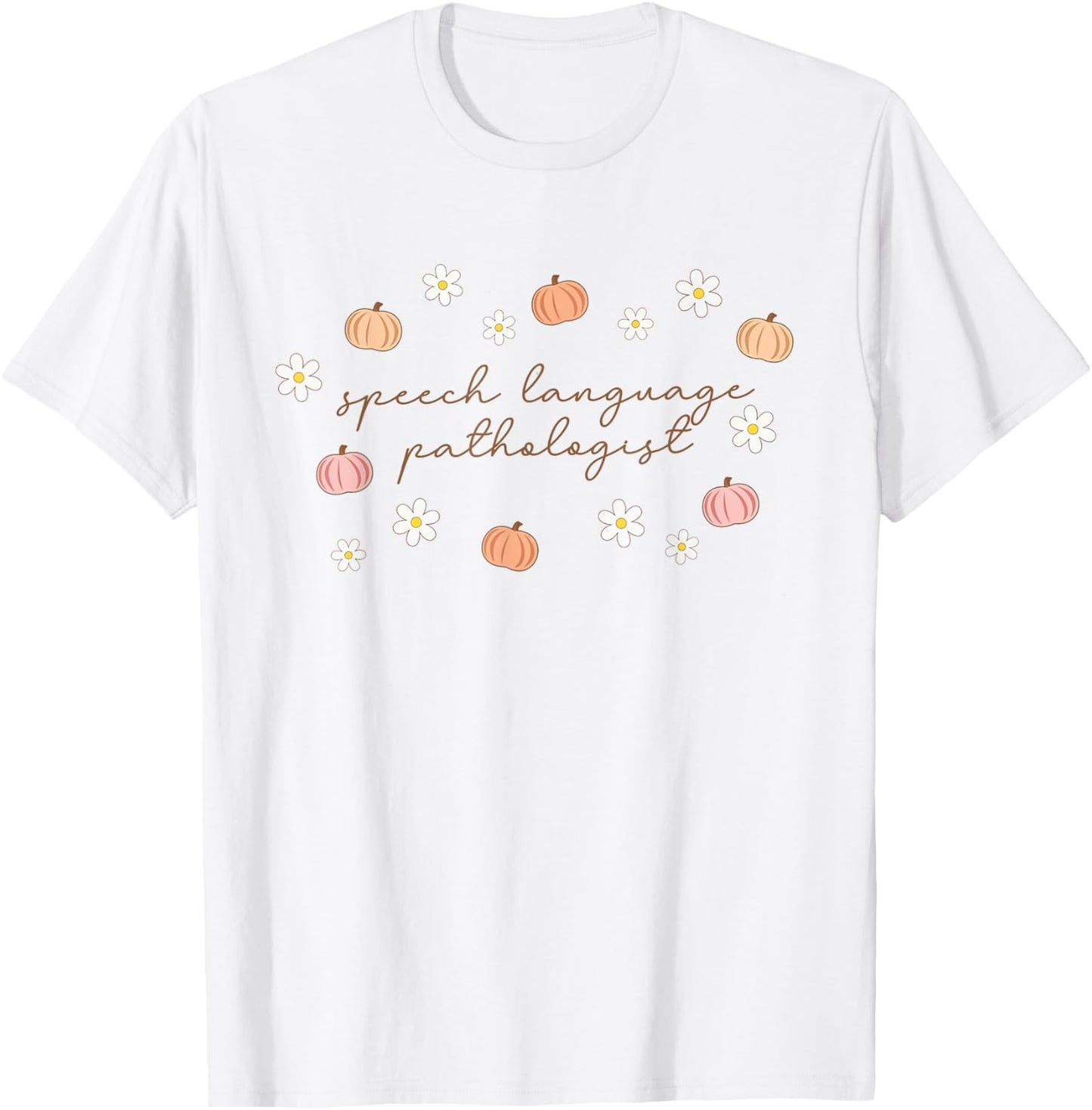 Speech Language Pathologist Halloween Fall Pumpkins SLP T-Shirt - T-Shirt | White