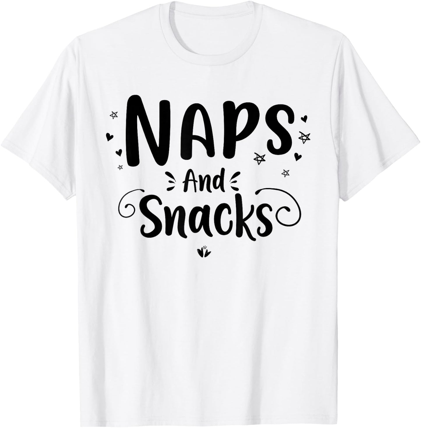 Naps And Snacks, Funny Naps & Snacks Foodie Saying Girls T-Shirt - T-Shirt | White