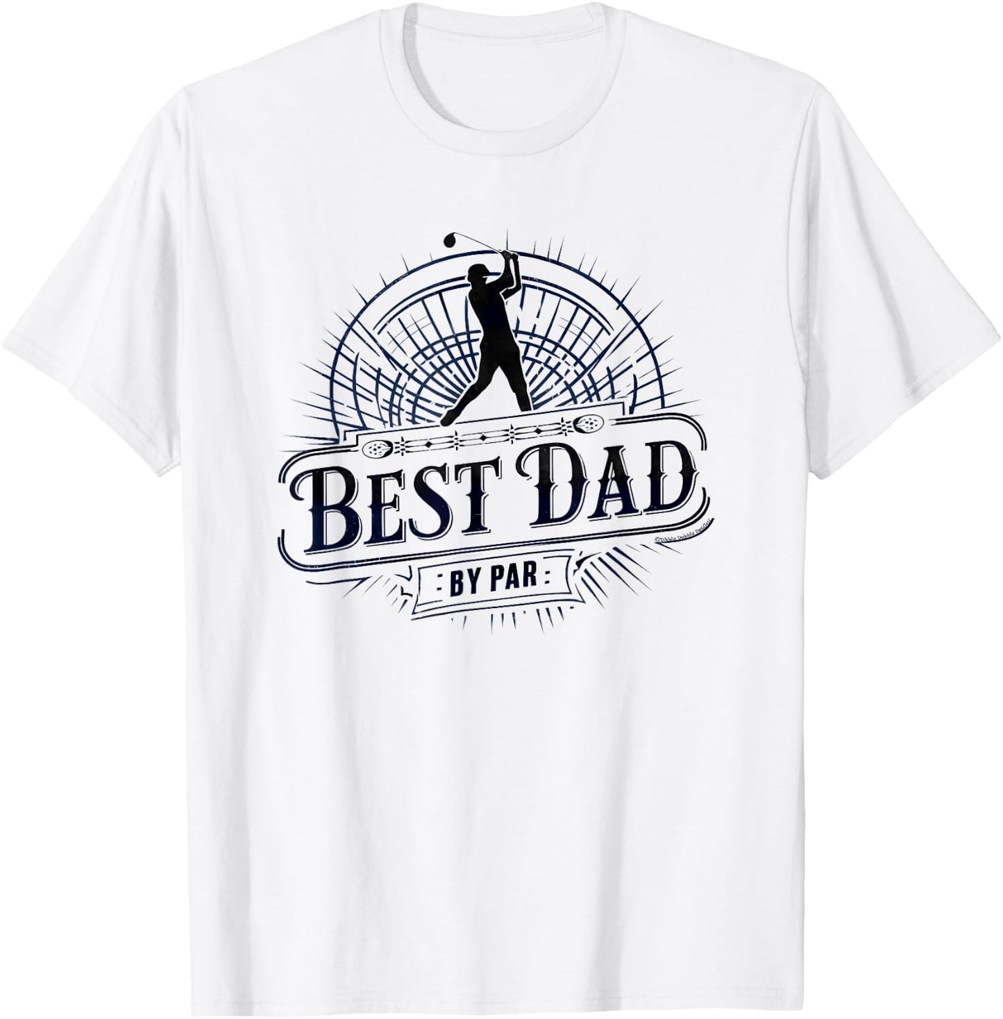 Cool Golf for Dad Best Dad By Par Father's Day Golf T-Shirt - T-Shirt | White