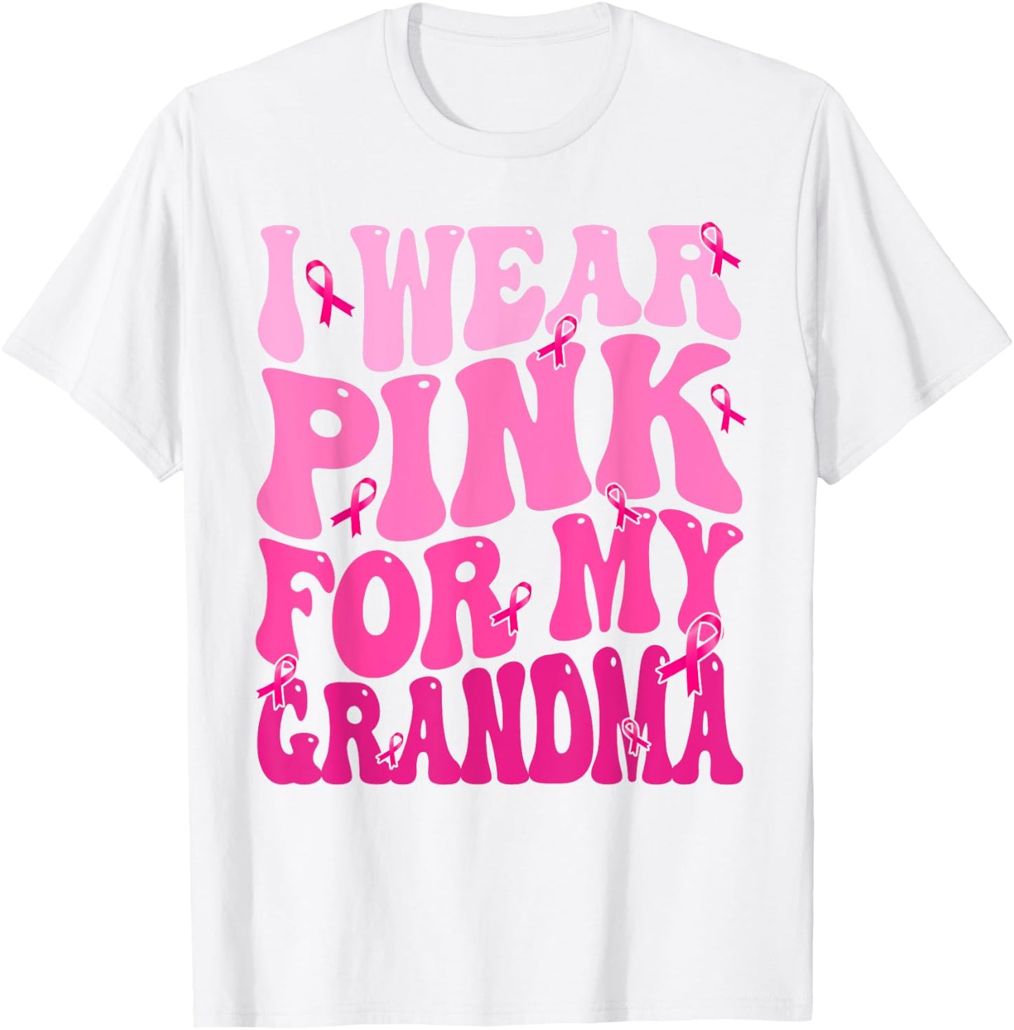 I Wear Pink For My Grandma Ribbon Breast Cancer Support T-Shirt - T-Shirt | White