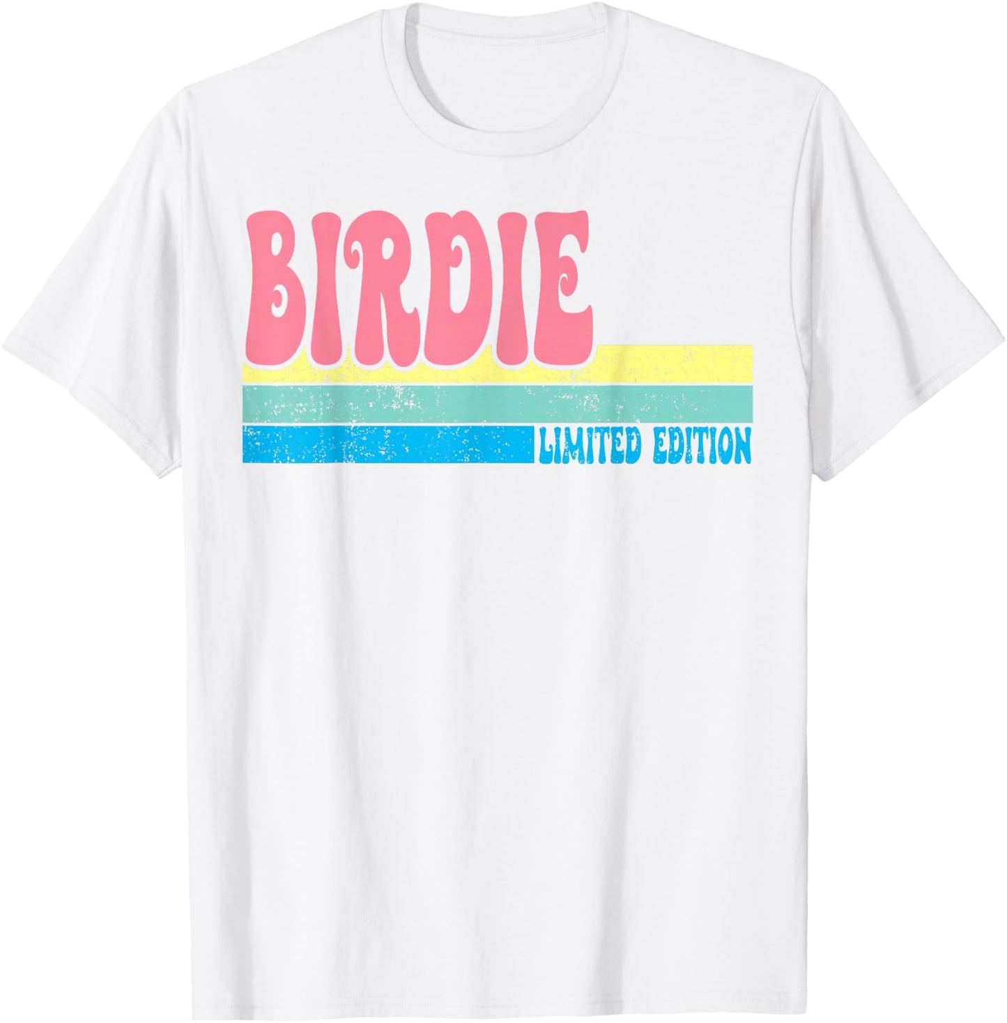 BIRDIE Name Personalized Cute Idea Groovy Women BIRDIE T-Shirt - T-Shirt | White