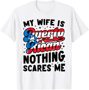 Husband My Puerto Rican Wife Nothing Scares Me Puerto Rico T-Shirt - T-Shirt | White