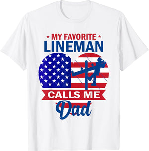 My Favorite Lineman Calls Me Dad American Flag Father's Day T-Shirt - T-Shirt | White
