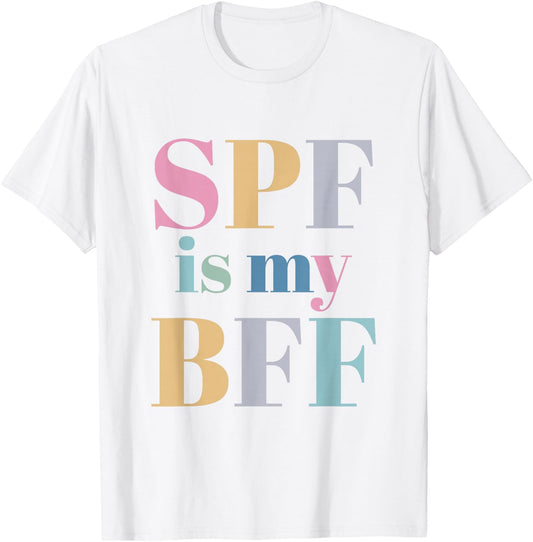 SPF Is My BFF Dermatology Nurse T-Shirt - T-Shirt | White