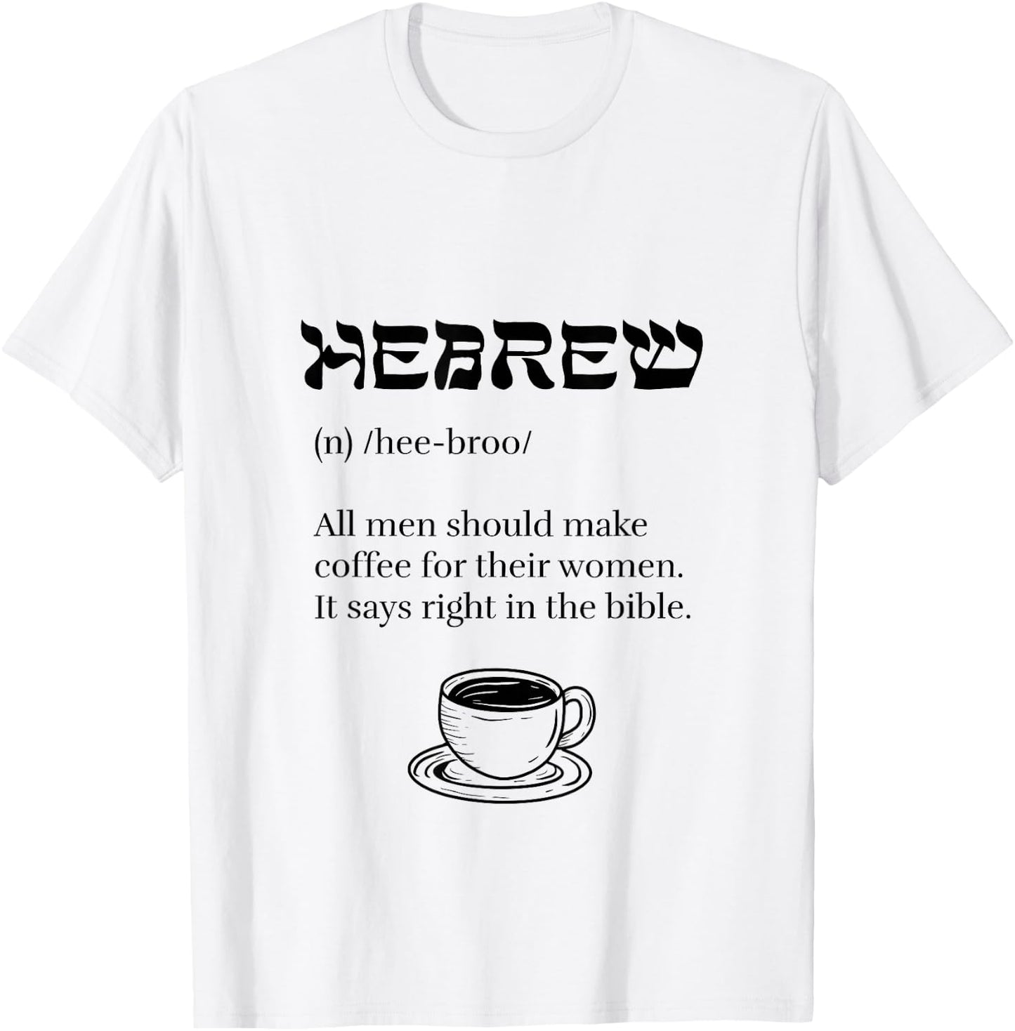 Coffee Hebrew Women T-Shirt - T-Shirt | White