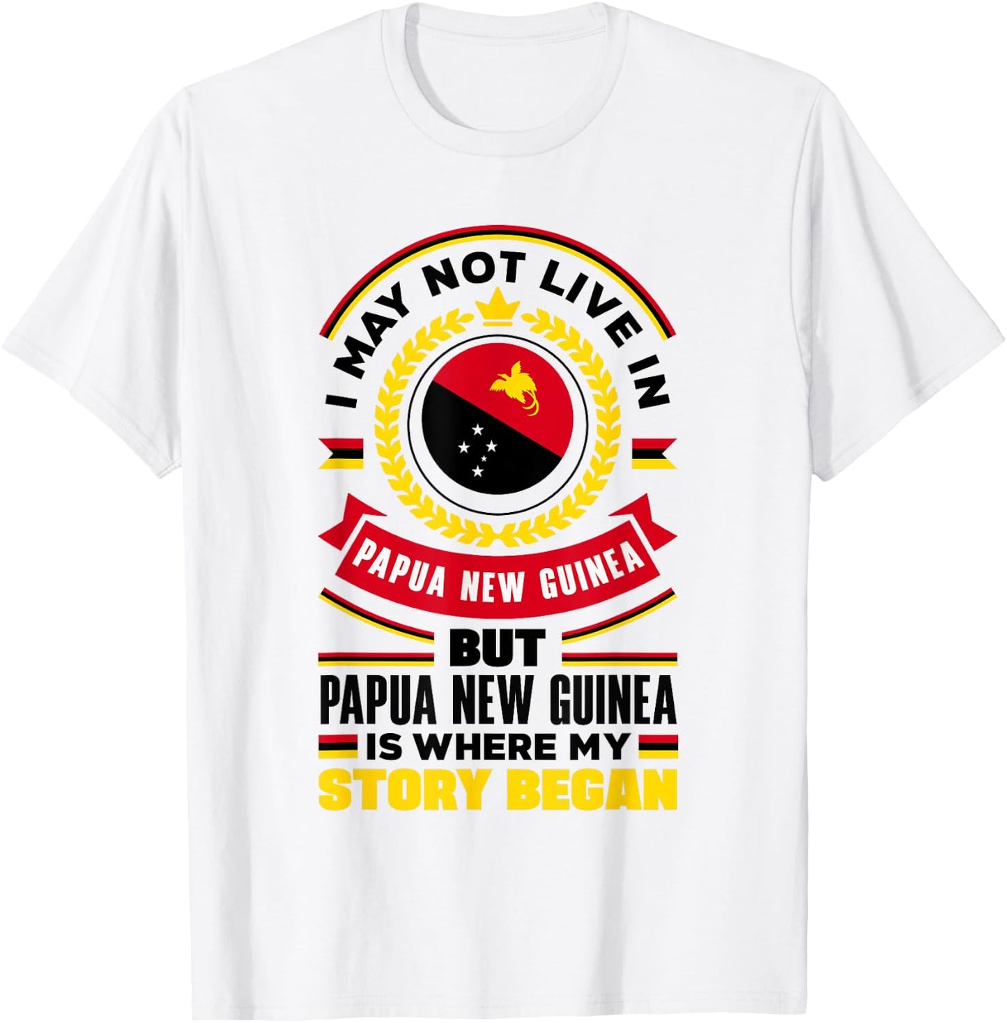 Papua New Guinean Papua New Guinea Flag Quote T-Shirt - T-Shirt | White