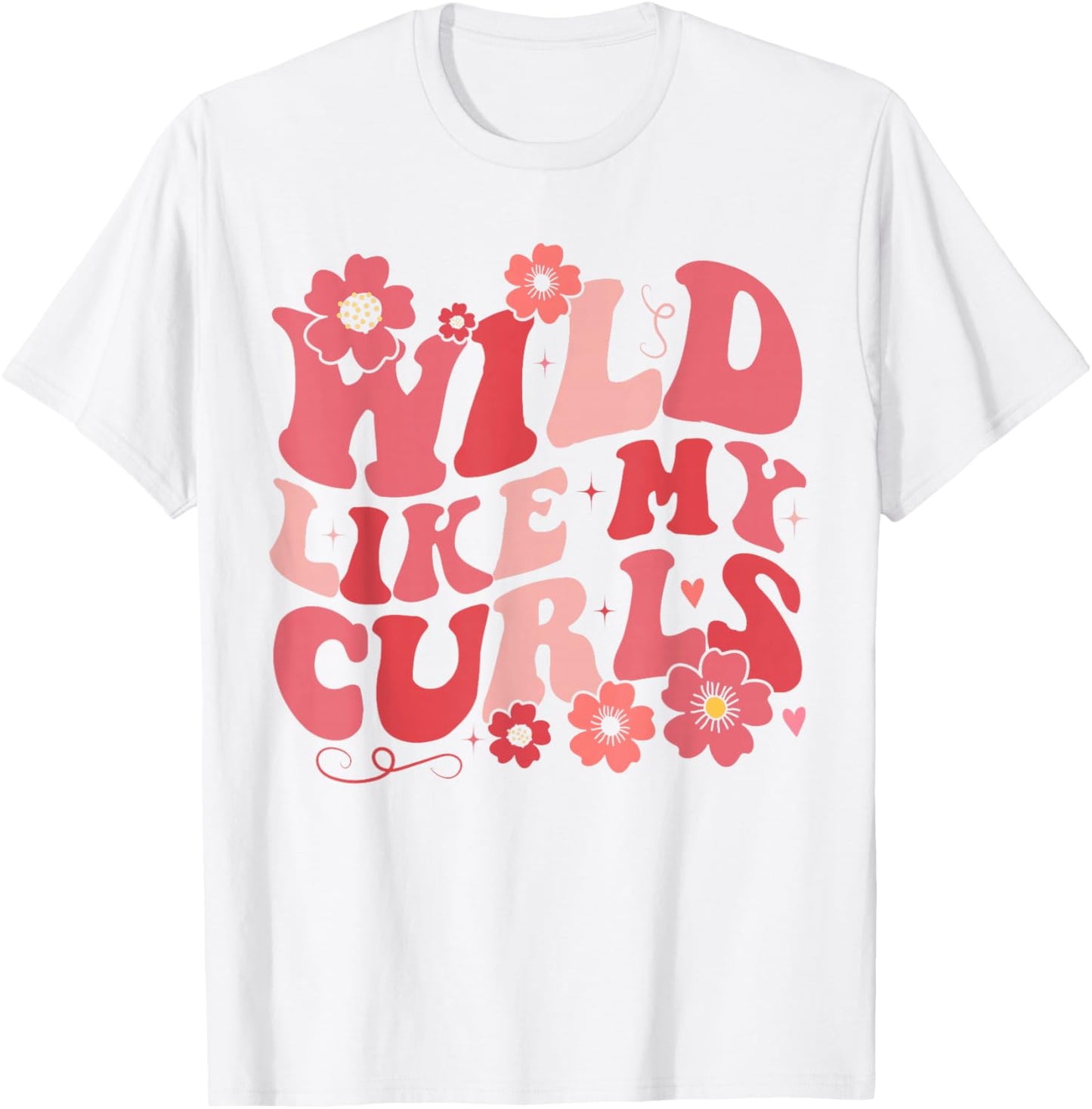 Toddler Girls Wild Like My Curls Funny Curly Hair Groovy T-Shirt - T-Shirt | White