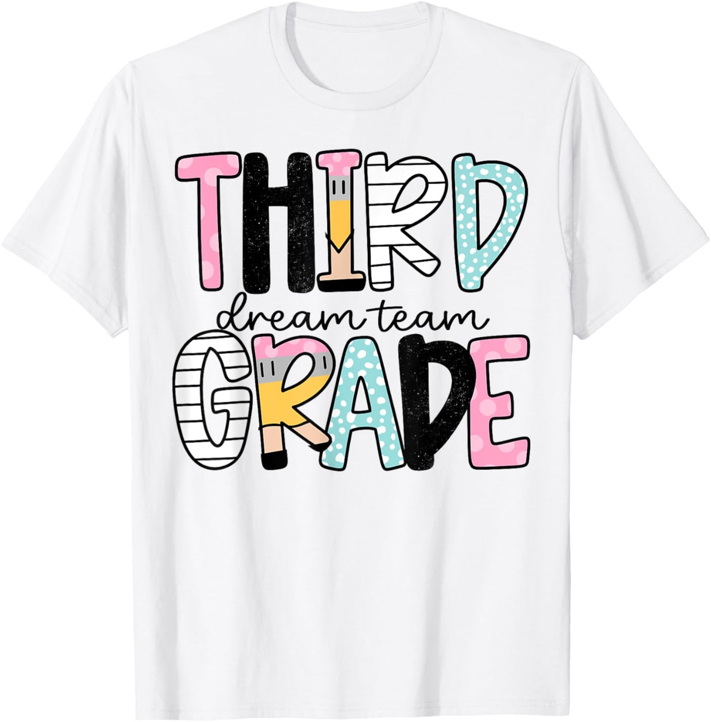 Third Grade Dream Team Back to School 1st Grade Teacher T-Shirt - T-Shirt | White