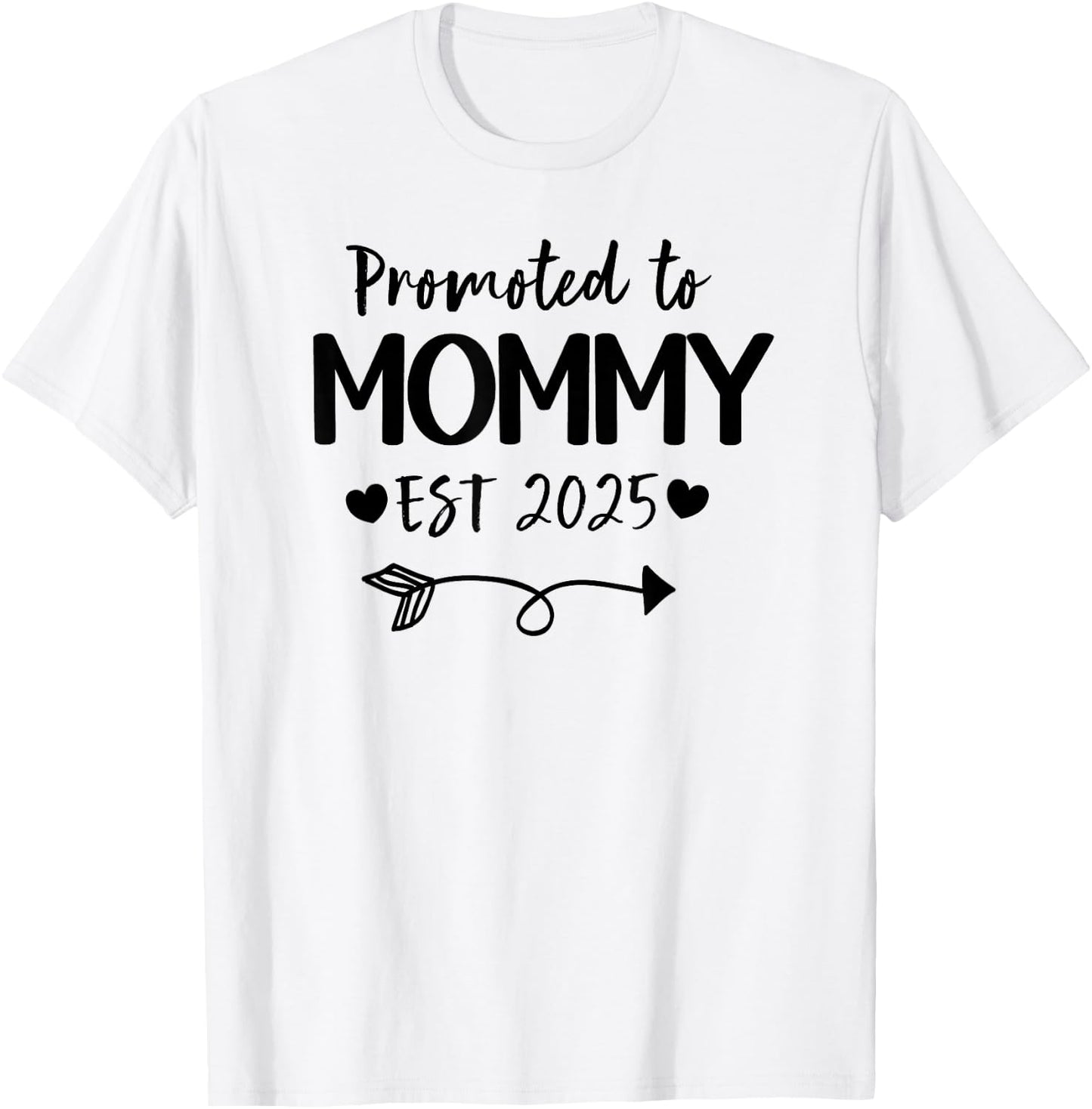 Promoted To Mommy 2025 New Mommy Daddy Announcement T-Shirt - T-Shirt | White