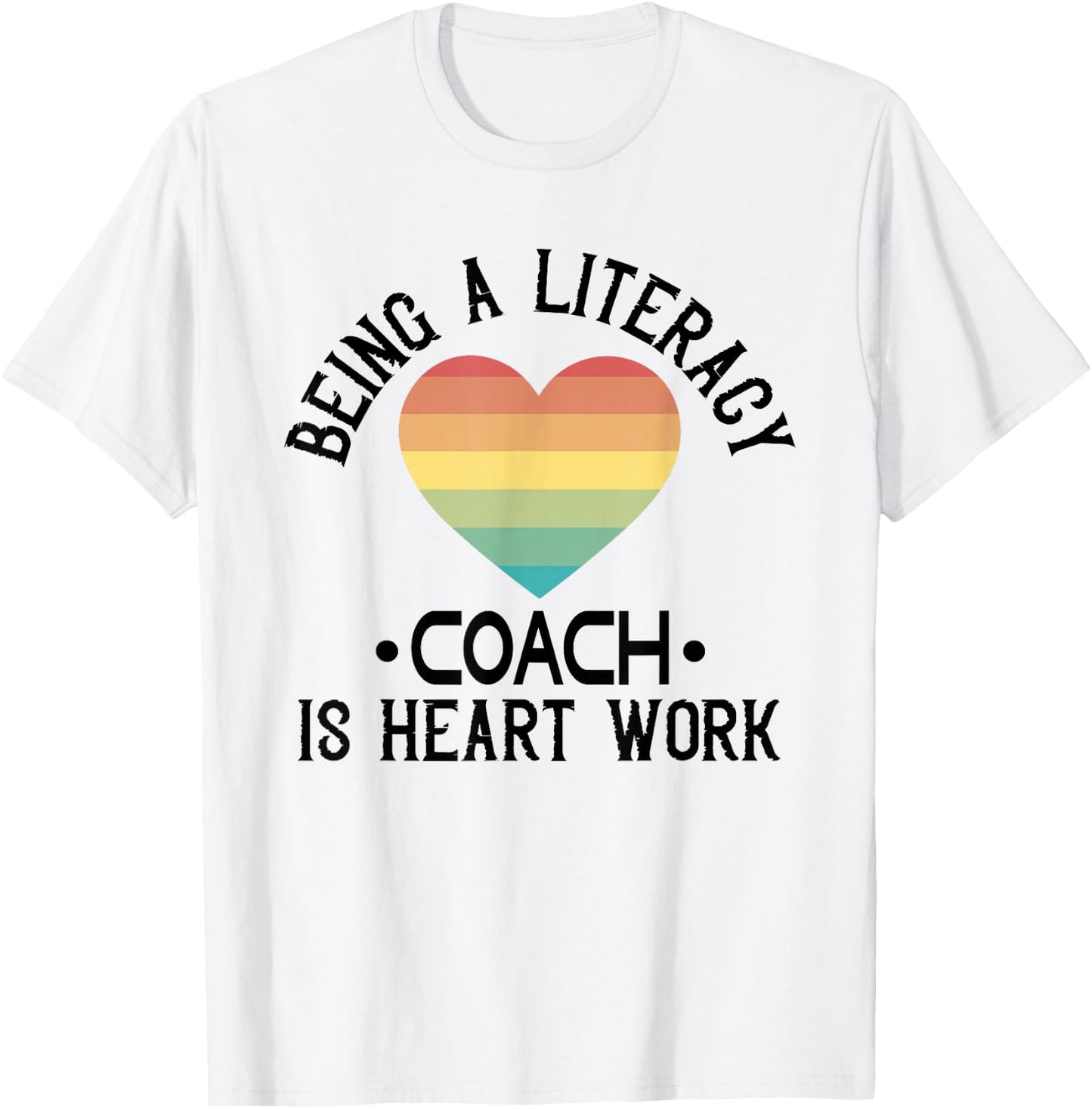 Literacy Coach Literacy Day Heart Work Reading Teacher T-Shirt - T-Shirt | White
