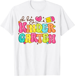 Oh Hey Kindergarten Back To School Kinder Teacher Kids Girls T-Shirt - T-Shirt | White